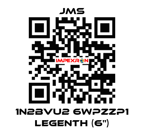 1N2BVU2 6WPZZP1 LEGENTH (6") JMS