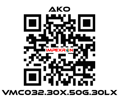 VMC032.30X.50G.30LX AKO