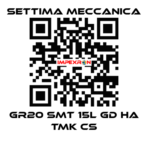 GR20 SMT 15L GD HA TMK CS Settima Meccanica