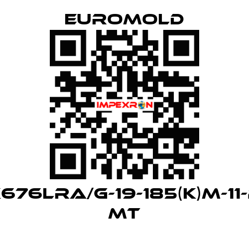 K676LRA/G-19-185(K)M-11-2 MT EUROMOLD