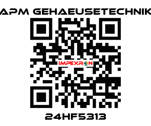 24HF5313 APM GEHAEUSETECHNIK
