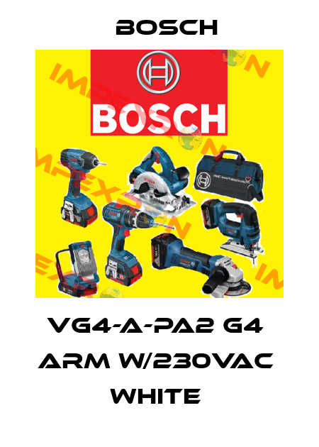 VG4-A-PA2 G4  ARM W/230VAC  WHITE  Bosch