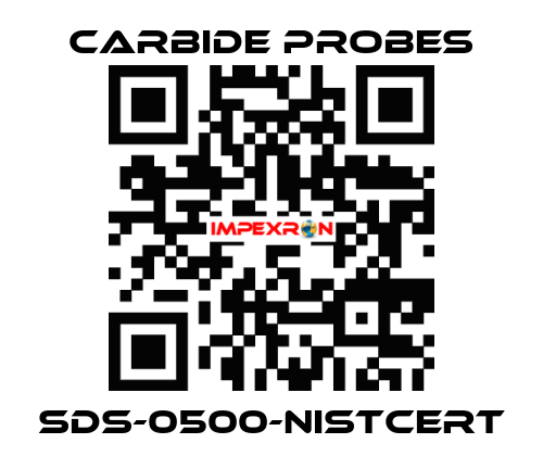 SDS-0500-NISTCERT Carbide Probes