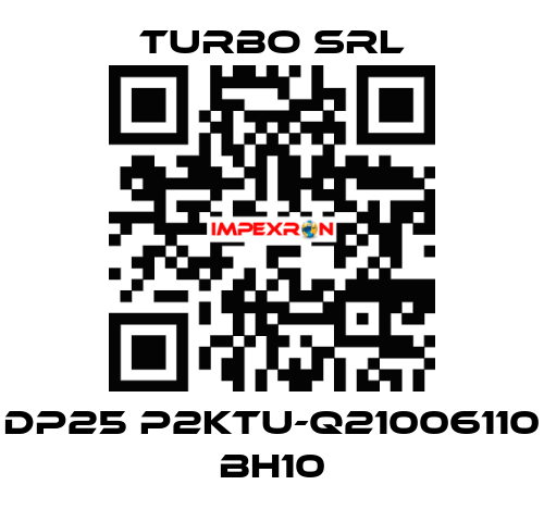 DP25 P2KTU-Q21006110 BH10 Turbo SRL