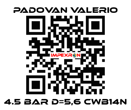 4.5 BAR D=5,6 CWB14N PADOVAN VALERIO