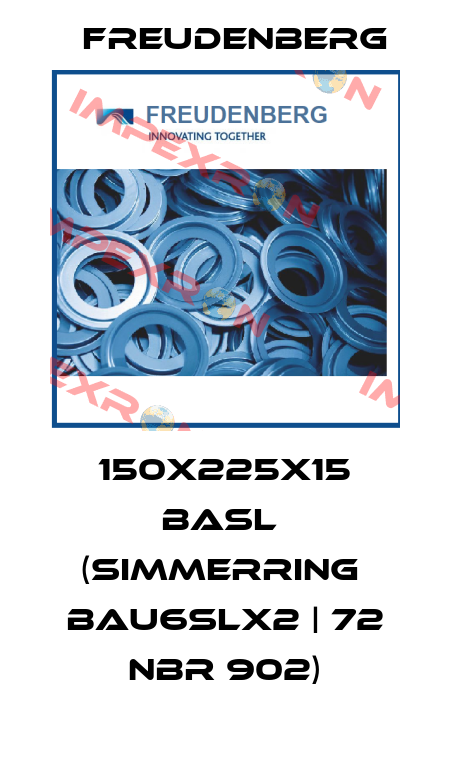 150X225X15 BASL  (Simmerring  BAU6SLX2 | 72 NBR 902) Freudenberg