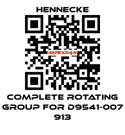 Complete rotating group for D9541-007 913 Hennecke
