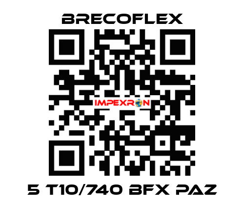 5 T10/740 BFX PAZ Brecoflex