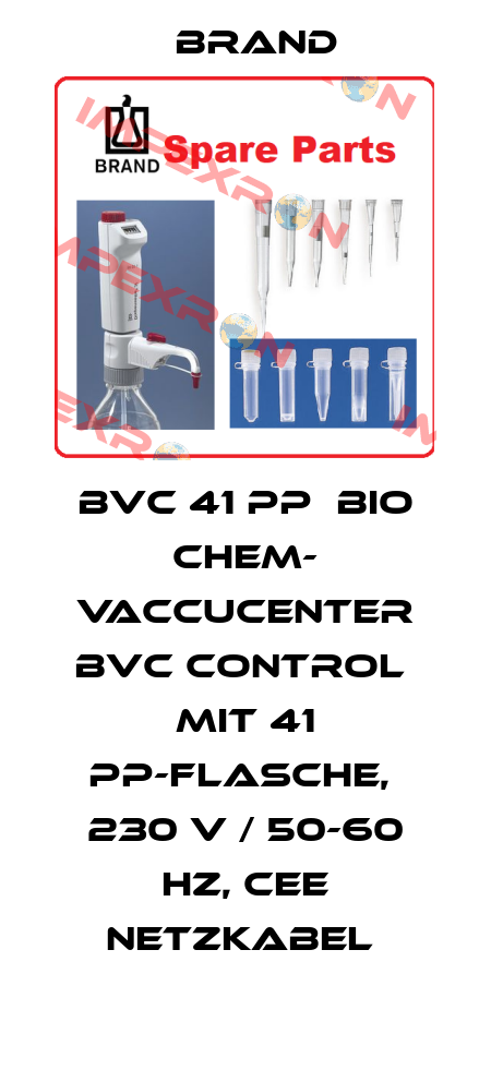 BVC 41 PP  Bio Chem- VaccuCenter BVC Control  mit 41 PP-Flasche,  230 V / 50-60 Hz, Cee Netzkabel  Brand