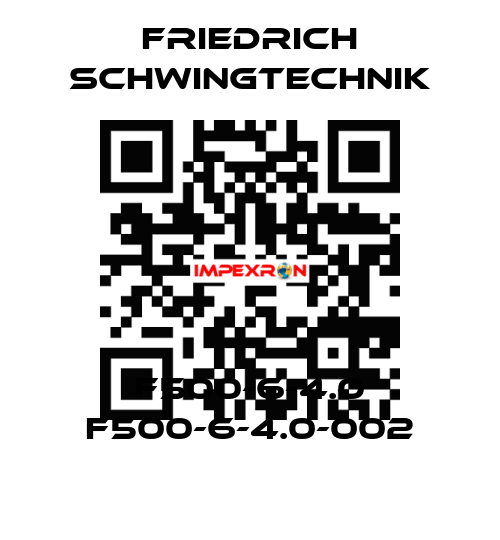 F500-6-4.0 F500-6-4.0-002 Friedrich Schwingtechnik
