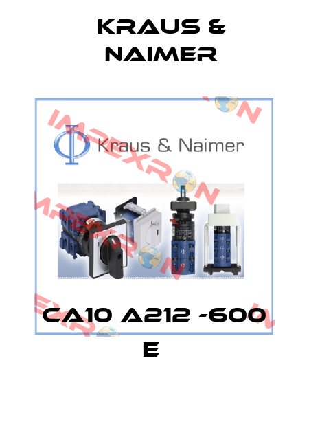 CA10 A212 -600 E  Kraus & Naimer