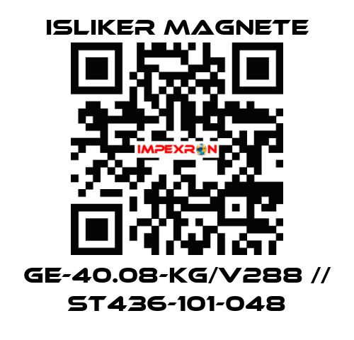 GE-40.08-KG/V288 // ST436-101-048 ISLIKER MAGNETE