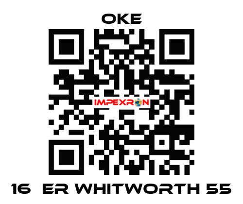 16  ER WHITWORTH 55 OKE