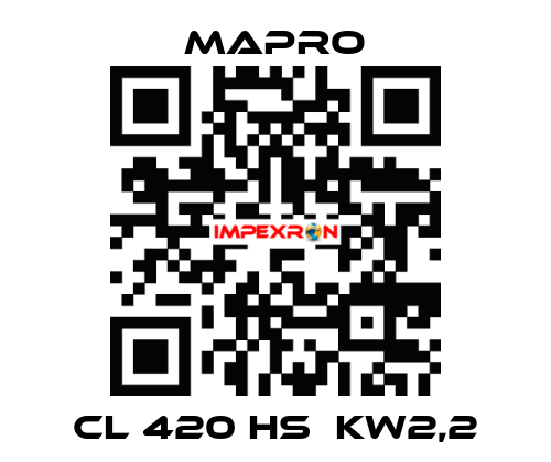 CL 420 HS  kW2,2 Mapro