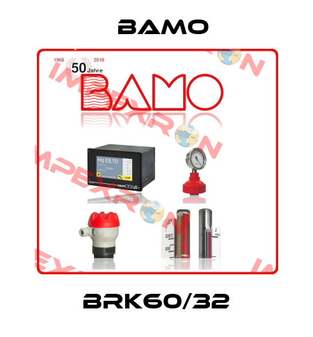 BRK60/32 Bamo