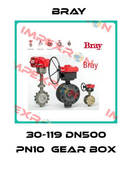 30-119 DN500 PN10  gear box  Bray