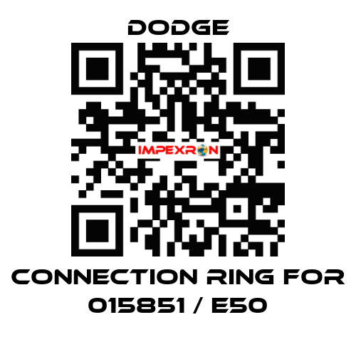connection ring for 015851 / E50 Dodge