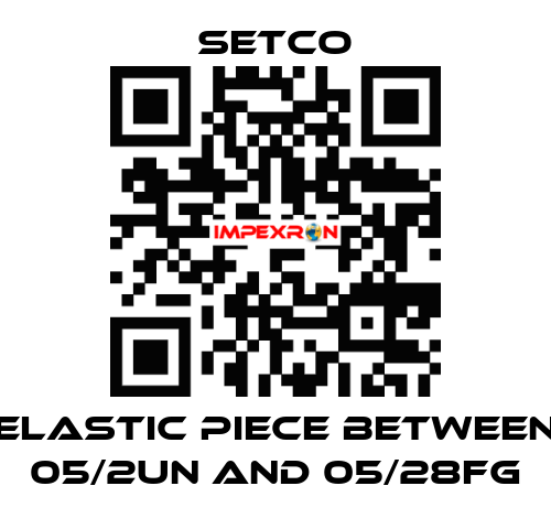elastic piece between 05/2UN and 05/28FG SETCO