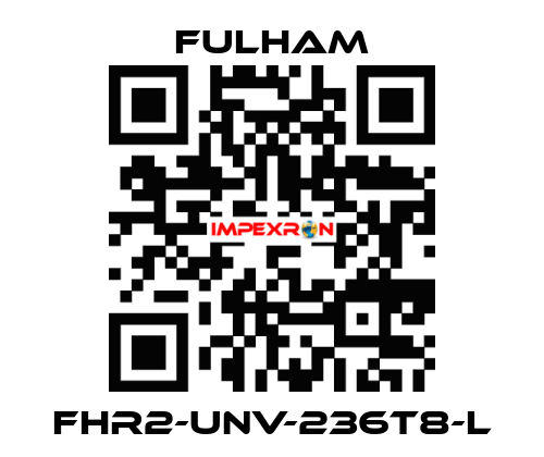 FHR2-UNV-236T8-L Fulham