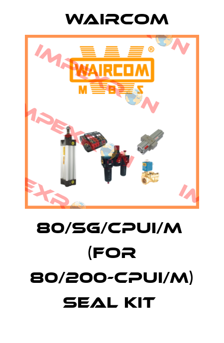 80/SG/CPUI/M  (for 80/200-CPUI/M) seal kit  Waircom