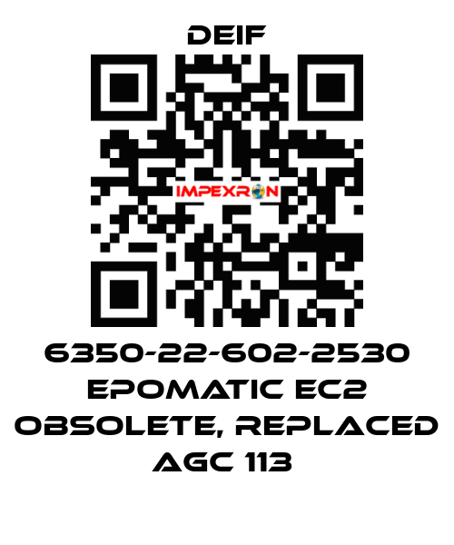 6350-22-602-2530 EPOMATIC EC2 OBSOLETE, REPLACED AGC 113  Deif