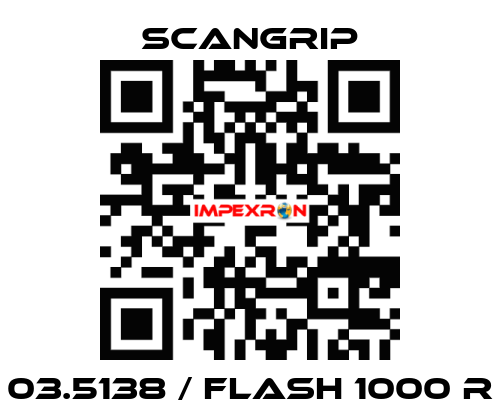 03.5138 / FLASH 1000 R SCANGRIP