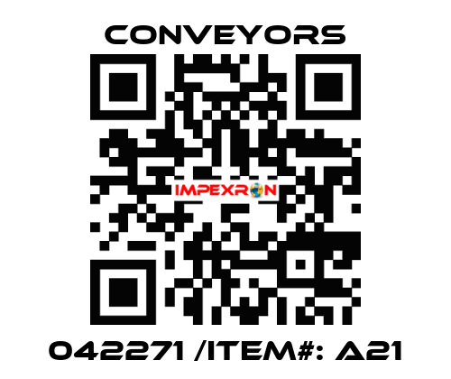 042271 /Item#: A21 Conveyors