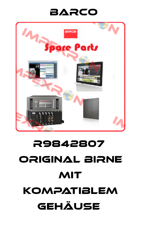 R9842807  Original Birne mit kompatiblem Gehäuse  Barco