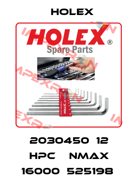 2030450  12 HPC    Nmax 16000  525198  Holex