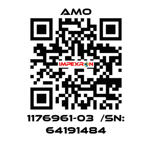 1176961-03  /SN: 64191484 Amo