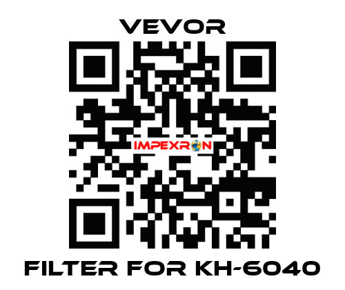 Filter for KH-6040 VEVOR