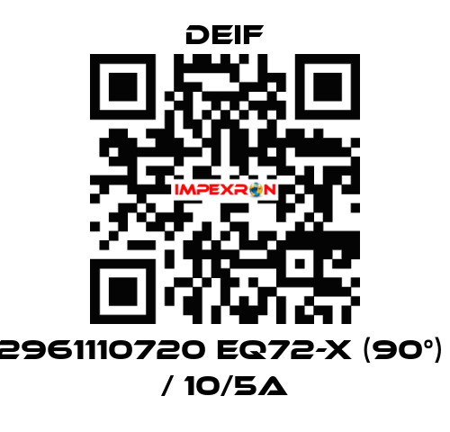 2961110720 EQ72-x (90°)  / 10/5A Deif