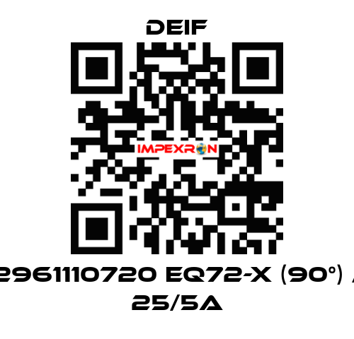 2961110720 EQ72-x (90°) / 25/5A Deif