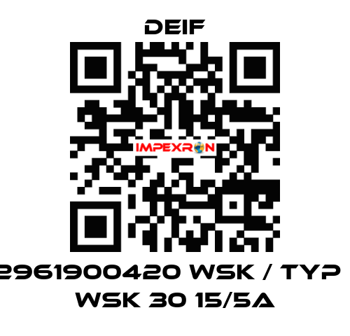 2961900420 WSK / Typ : WSK 30 15/5A Deif
