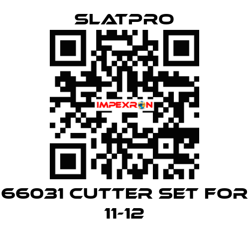 66031 Cutter Set for 11-12 SlatPro