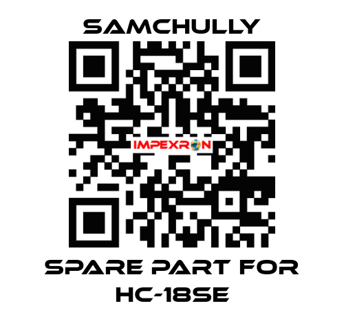 Spare part for HC-18SE Samchully