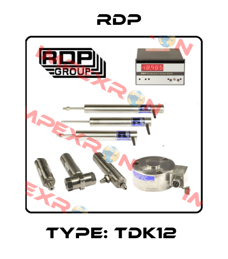 Type: TDK12  RDP