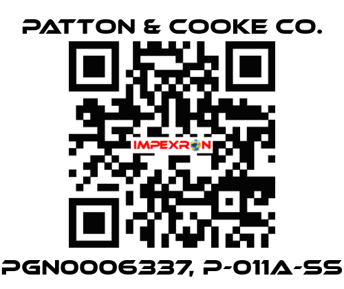 PGN0006337, P-011A-SS Patton & Cooke Co.