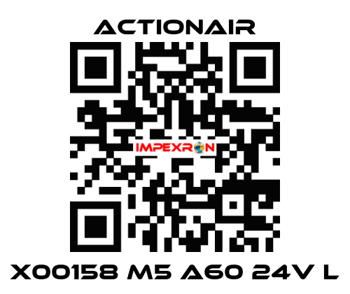 X00158 M5 A60 24V L Actionair