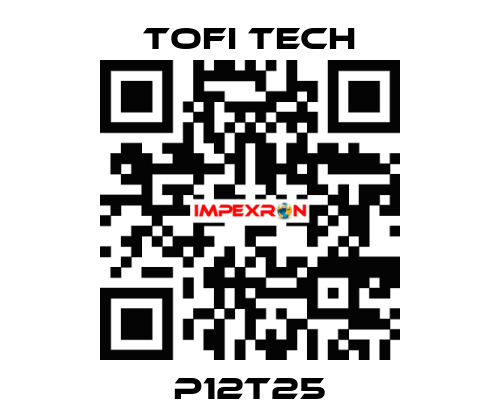P12T25 Tofi Tech