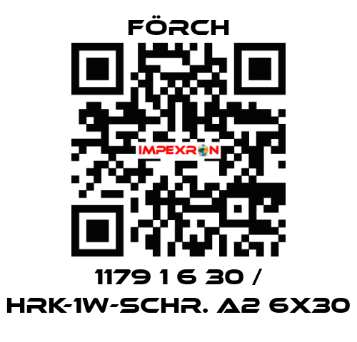 1179 1 6 30 / HRK-1W-SCHR. A2 6X30 Förch