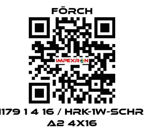 1179 1 4 16 / HRK-1W-SCHR. A2 4X16 Förch