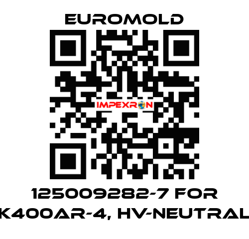 125009282-7 for K400AR-4, HV-NEUTRAL EUROMOLD