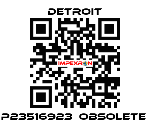 P23516923  OBSOLETE  Detroit