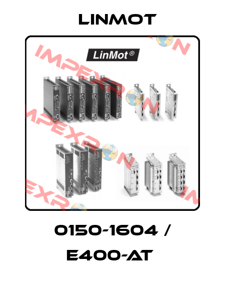 0150-1604 / E400-AT  Linmot