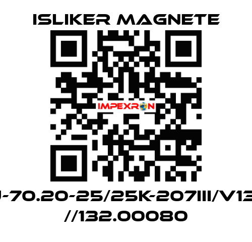 GIU-70.20-25/25K-207III/V1322 //132.00080 ISLIKER MAGNETE