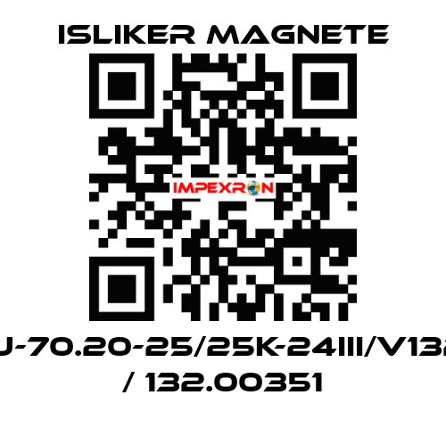 GIU-70.20-25/25K-24III/V1322 / 132.00351 ISLIKER MAGNETE