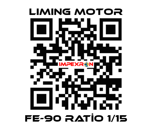 FE-90 RATİO 1/15 Liming Motor