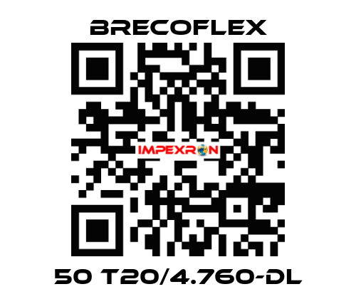 50 T20/4.760-DL Brecoflex