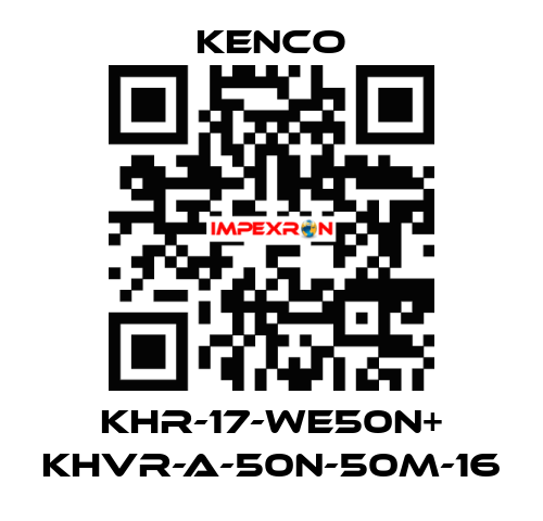 KHR-17-WE50N+ KHVR-A-50N-50M-16 Kenco